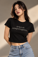 Apologetically Unapologetic — Women’s Baby Tee